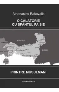 O calatorie cu Sfantul Paisie printre musulmani de Athanasios Rakovalis