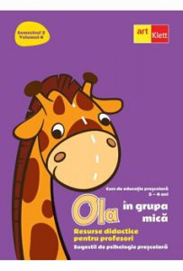 Ola. Sem 2. Vol 4. Grupa MICA. Resurse didactice pentru profesori
