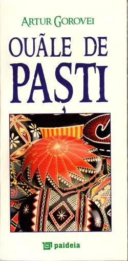 Ouale de pasti (format mic) de Artur Gorovei