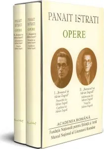 Panait Istrati. Opere (Vol. I II) de Academia Romana