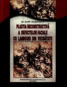 Plastia reconstructiva a defectelor faciale cu lambouri din vecinatate