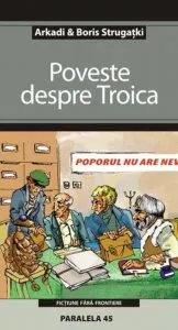 Poveste Despre Troica de Arkadi Strugatki