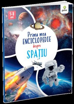 Prima mea enciclopedie despre spatiu