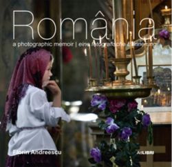 România - o amintire fotografică / a photographic memoir / eine fotografische Erinnerung (engleză/germană)
