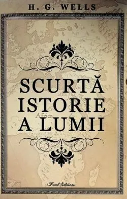 Scurtă istorie a lumii de Herbert George Wells