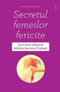 Secretul femeilor fericite