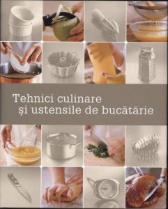Tehnici culinare si ustensile de bucatarie