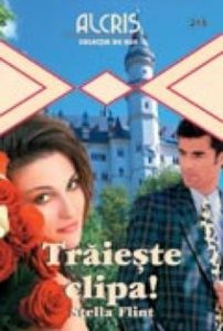 Traieste clipa!, 215