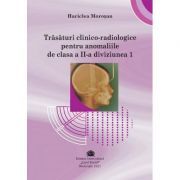 Trasaturi clinico-radiologice pentru anomaliile de clasa a 2-a diviziunea 1