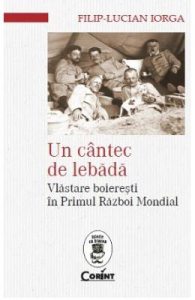 Un cantec de lebada. Vlastare boieresti in Primul Razboi Mondial