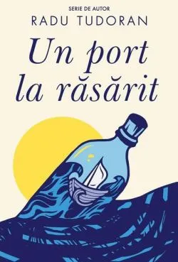 Un port la răsărit de Radu Tudoran