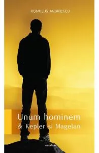 Unum hominem si Kepler si Magelan de Romulus Andriescu