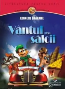 Vantul prin salcii de Kenneth Grahame