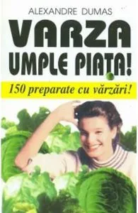 Varza umple piata! de Alexandre Dumas
