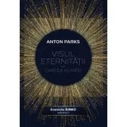 Visul eternitatii. Cartea Nureei, volumul 1 din Seria Cronicile Girku de Anton Parks