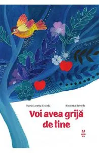 Voi avea grija de tine de Nicoletta Bertelle