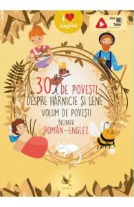 30 de povesti despre harnicie si lene. Editie romana-engleza