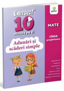 Adunari si scaderi simple. Exersez 10 min pe zi