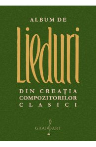 Album de lieduri din creatia compozitorilor clasici
