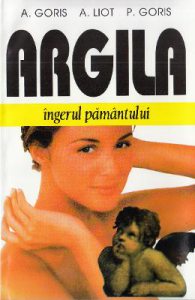 Argila, ingerul pamantului