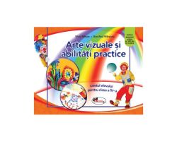 Arte vizuale și abilități practice. Caietul elevului pentru clasa a IV-a