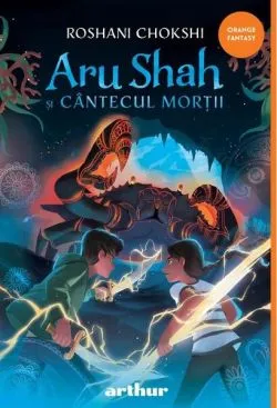 Aru Shah și cântecul morții (Vol. 2) - HC de Roshani Chokshi