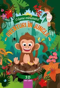 Aventuri in jungla - Lola-maimuta descopera jungla de Fiona Huisman