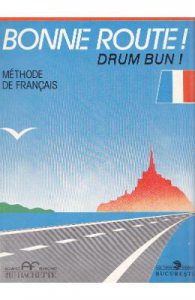 Bonne route! Drum bun! vol 1