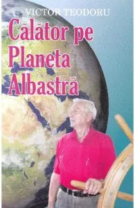 Calator pe Planeta Albastra de Victor Teodoru