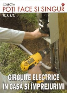 Circuite electrice in casa si in imprejurimi