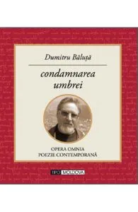 Condamnarea umbrei de Dumitru Baluta
