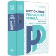Dictionar de procedura penala. Editia a II-a de Dorin Ciuncan