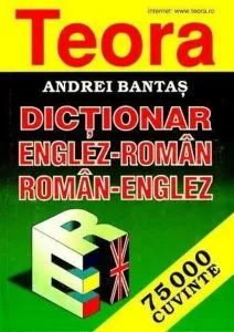 Dictionar englez-roman si roman-englez 75000 cuvinte de Andrei Bantas