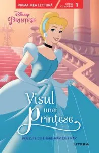 Disney Printese. Visul unei printese. Poveste cu litere mari de tipar