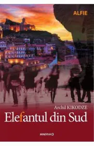 Elefantul din Sud de Archil Kikodze