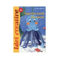 Figurine hazlii din hartie - Ed. a II a - Idei Creative 52 de Caroline Hofman