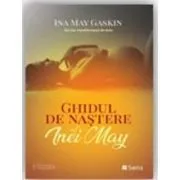 Ghidul de nastere al Inei May de Ina May Gaskin