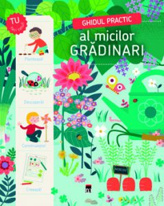 Ghidul practic al micilor gradinari