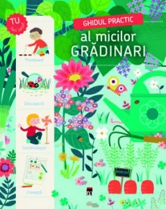 Ghidul practic al micilor gradinari de Larrouse
