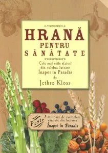 Hrana pentru sanatate de Jethro Kloss
