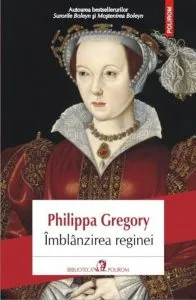 Imblinzirea reginei de Philippa Gregory