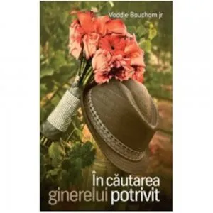 In cautarea ginerelui potrivit de Voddie Baucham jr