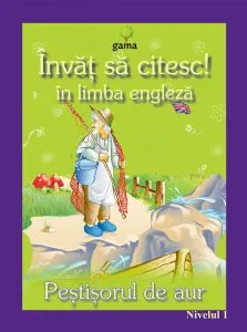Invat sa citesc in limba engleza! Pestisorul de aur
