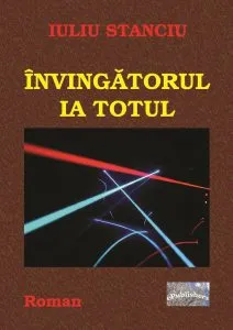 Invingatorul ia totul de Iuliu Stanciu