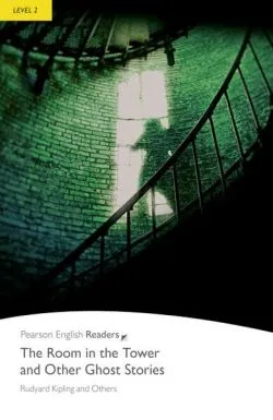 Level 2: The Room in the Tower and Other Stories, With MP3 Audio CD de Rudyard Kipling