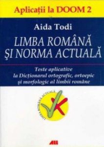 Limba romana si norma actuala. Aplicatii la DOOM 2