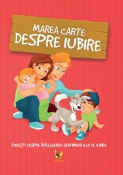 Marea carte despre iubire de Halasz?Szabo Klaudia
