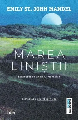 Marea linistii de Emily St. John Mandel