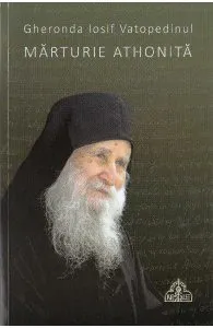 Marturie athonita de Iosif Vatopedinul