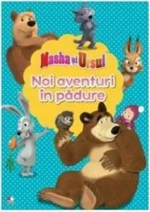 Masha si ursul. Noi aventuri in padure